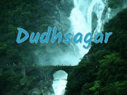 Dudhsagar Trek and Dandeli River Rafting