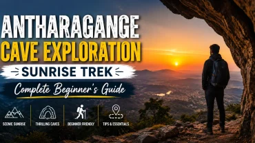 Antharagange Cave Exploration Sunrise Trek