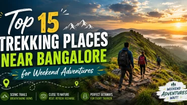 Top 15 Trekking Places Near Bangalore