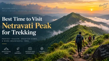 best time for Netravati trek